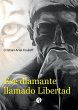 Ese diamante llamado Libertad (eBook,... - Bild 1