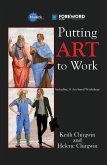 Putting Art to Work (eBook, ePUB) Putting Art to Work (eBook, ePUB)