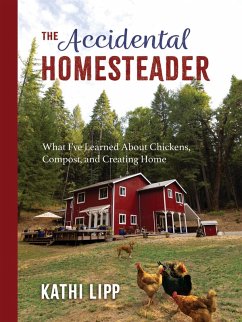 Accidental Homesteader (eBook, ePUB) - Lipp, Kathi