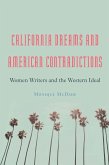 California Dreams and American Contradictions (eBook, PDF)
