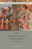 North Caucasus Borderland (eBook, ePUB)