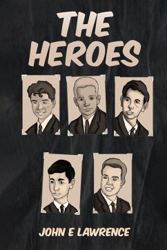 Heroes (eBook, ePUB) - Lawrence, John E