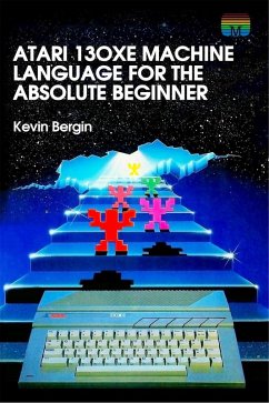 Cover Atari 130XE Machine Language for the Absolute Beginner (eBook, PDF)