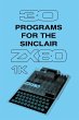 30 Programs for the Sinclair ZX80... - Bild 1