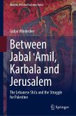 Between Jabal ʿAmil, Karbala and Jerusalem (eBook, PDF)