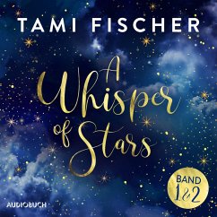 A Whisper of Stars (Band 1 und 2) (MP3-Download) - Fischer, Tami