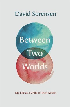 Between Two Worlds (eBook, ePUB) - David Sorensen, Sorensen