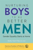Nurturing Boys to Be Better Men (eBook, PDF)