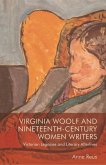 Virginia Woolf and Nineteenth-Century Women Writers (eBook, ePUB)