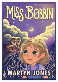 Miss Bobbin (eBook, ePUB) Miss Bobbin (eBook, ePUB)