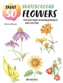 Paint 50: Watercolour Flowers (eBook, PDF) - Brown, Penny