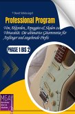 Professional Program: Von Akkorden, Arpeggios & Skalen zu Virtuosität. Die ultimative Gitarrenreise für Anfänger und angehende Profis Phase 1 bis 2 (eBook, ePUB)