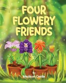 Four Flowery Friends (eBook, ePUB) Four Flowery Friends (eBook, ePUB)