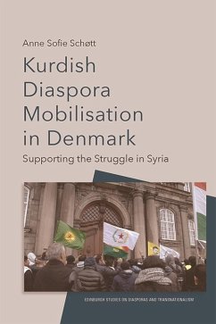 Kurdish Diaspora Mobilisation in Denmark (eBook, ePUB) - Sofie Schott, Anne