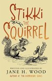 Stikki the Squirrel (eBook, ePUB)
