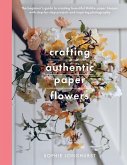 Crafting Authentic Paper Flowers (eBook, PDF)