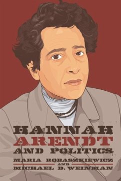 Hannah Arendt and Politics (eBook, PDF) - Robaszkiewicz, Maria