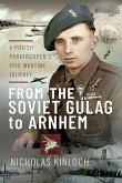 From the Soviet Gulag to Arnhem (eBook, ePUB)