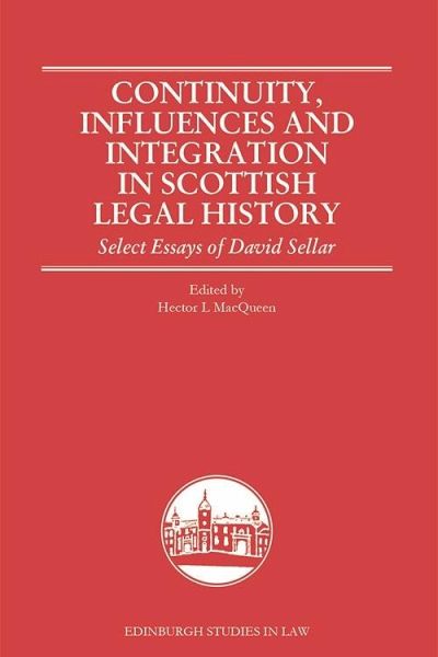 Continuity, Influences and Integration in Scottish Legal History (eBook, ePUB)