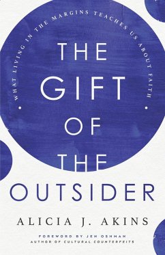 Gift of the Outsider (eBook, ePUB) - Akins, Alicia J