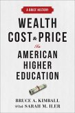 Wealth, Cost, and Price in American Higher Education (eBook, ePUB)