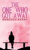 One Who Got Away (eBook, ePUB) One Who Got Away (eBook, ePUB)