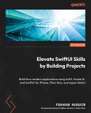 Elevate SwiftUI Skills by Building Projects (eBook, ePUB)
