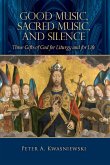 Good Music, Sacred Music, & Silence (eBook, ePUB)