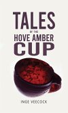 Tales Of The Hove Amber Cup (eBook, ePUB) Tales Of The Hove Amber Cup (eBook, ePUB)