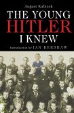 Young Hitler I Knew (eBook, PDF) Young Hitler I Knew (eBook, PDF)