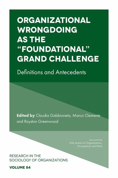 Organizational Wrongdoing as the "e;Foundational"e; Grand Challenge (eBook, ePUB) Organizational Wrongdoing as the "e;Foundational"e; Grand Challenge (eBook, ePUB)