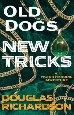 Old Dogs, New Tricks (eBook, ePUB) - Richardson, Douglas