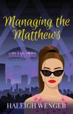 Managing the Matthews (eBook, ePUB)