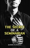 Secret of a Seminarian (eBook, ePUB) Secret of a Seminarian (eBook, ePUB)