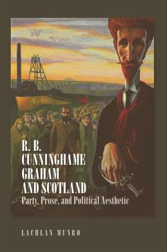 R. B. Cunninghame Graham and Scotland (eBook, ePUB) - Munro, Lachlan