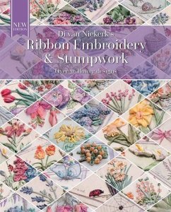 Ribbon Embroidery and Stumpwork (eBook, PDF) - Niekerk, Di Van