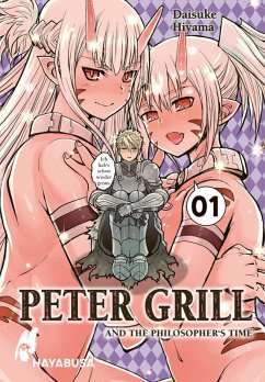 Peter Grill and the Philosopher's Time Bd.1 (eBook, ePUB) - Hiyama, Daisuke