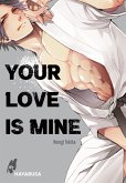 Your Love Is Mine (eBook, ePUB) Your Love Is Mine (eBook, ePUB)