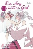 Run Away With me, Girl 1.1 (eBook, ePUB)