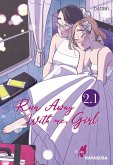 Run Away With me, Girl 2.1 (eBook, ePUB)