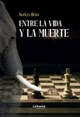 Entre la vida y la muerte (eBook, ePUB)