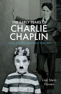 Early Years of Charlie Chaplin (eBook, PDF) - Lisa Stein Haven, Haven