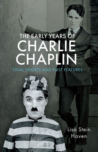 Early Years of Charlie Chaplin (eBook, PDF) Early Years of Charlie Chaplin (eBook, PDF)
