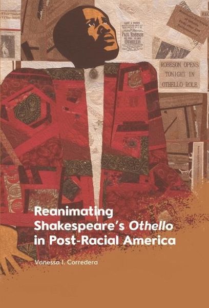 Reanimating Shakespeare's Othello in Post-Racial America (eBook, PDF)