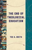 End of Theological Education (eBook, ePUB)