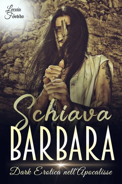 Schiava Barbara (eBook, ePUB)