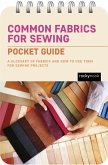 Common Fabrics for Sewing: Pocket Guide (eBook, ePUB)