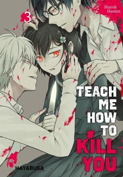 Teach me how to Kill you 3 (eBook, ePUB) - Hanten, Sharoh