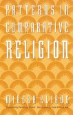 Patterns in Comparative Religion (eBook, ePUB)