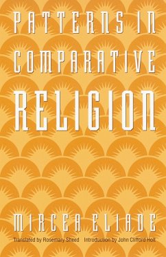 Patterns in Comparative Religion (eBook, ePUB) - Eliade, Mircea